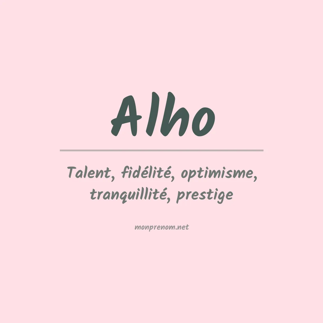Signification du Prénom Alho