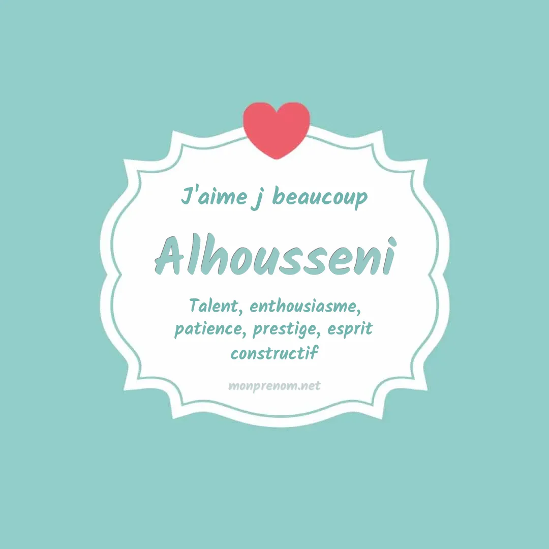 j'aime beaucoup Alhousseni