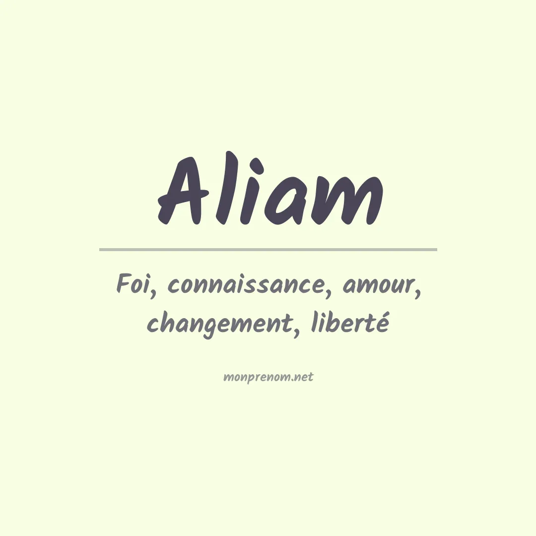 Signification du Prénom Aliam Signification du Prénom Aliam