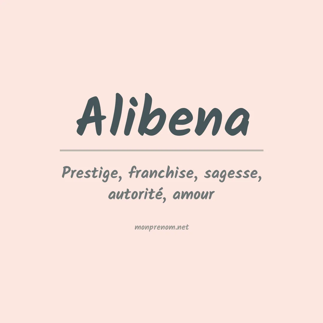 Signification du Prénom Alibena Signification du Prénom Alibena