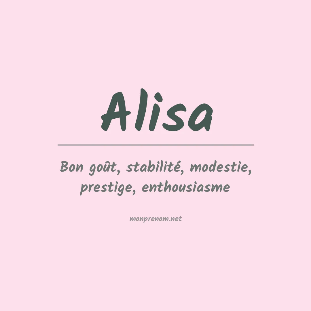 Signification du Prénom Alisa