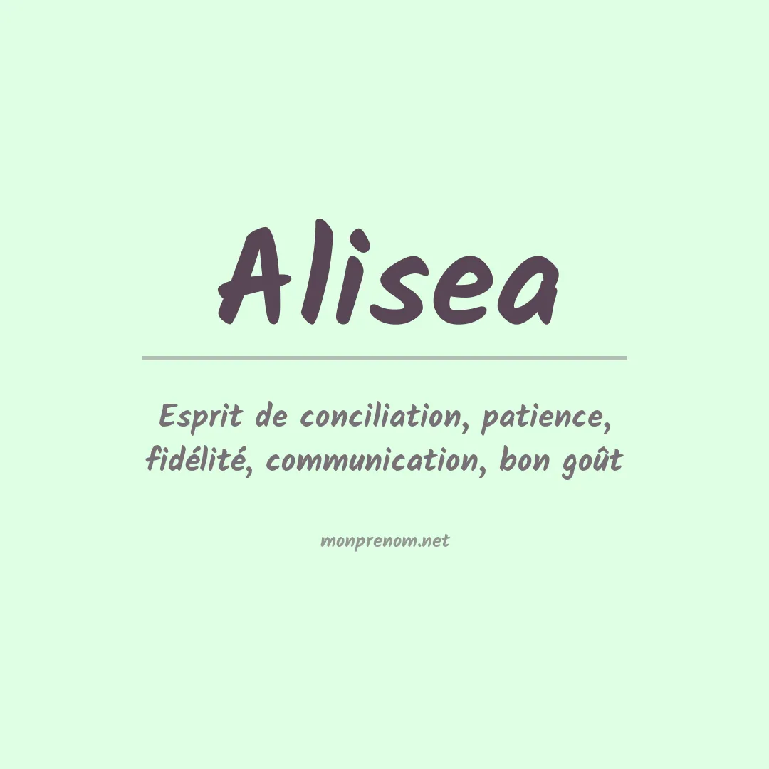 Signification du Prénom Alisea Signification du Prénom Alisea