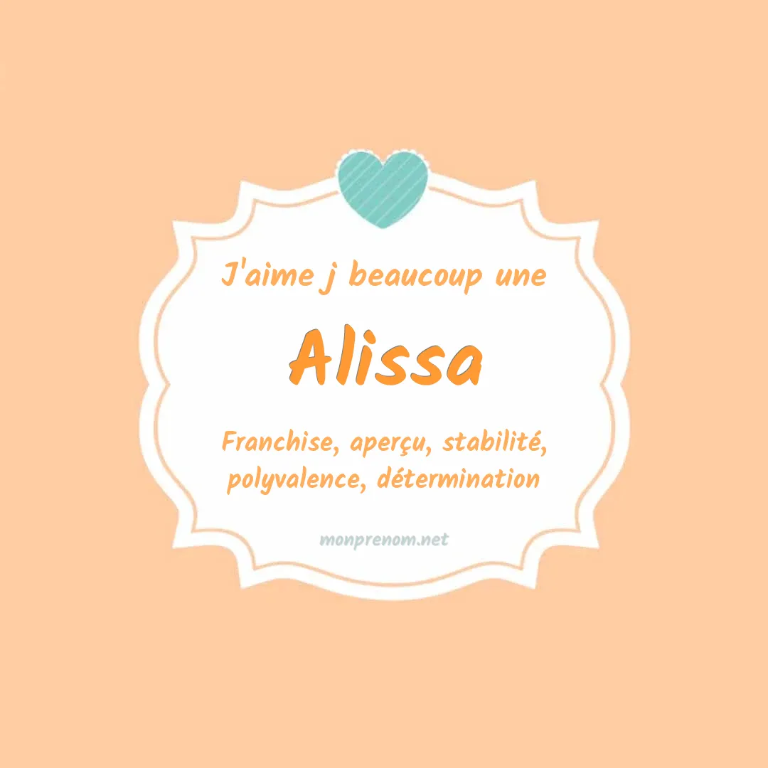 j'aime beaucoup Alissa
