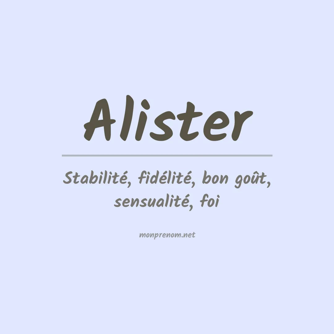 Signification du Prénom Alister