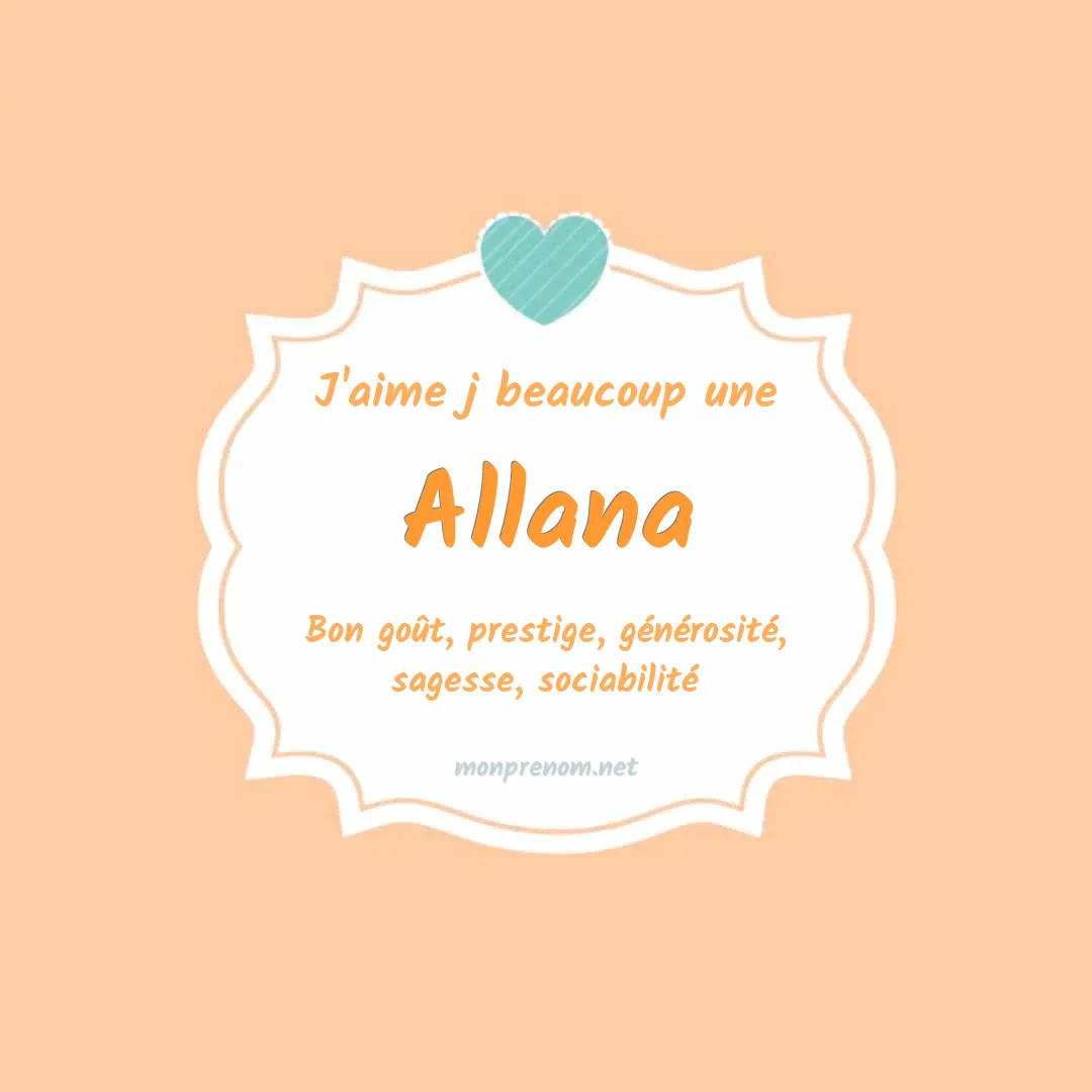 j'aime beaucoup Allana