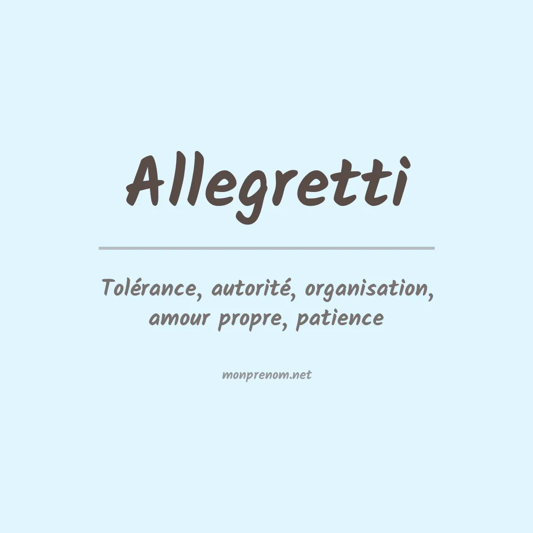 Signification du Prénom Allegretti Signification du Prénom Allegretti