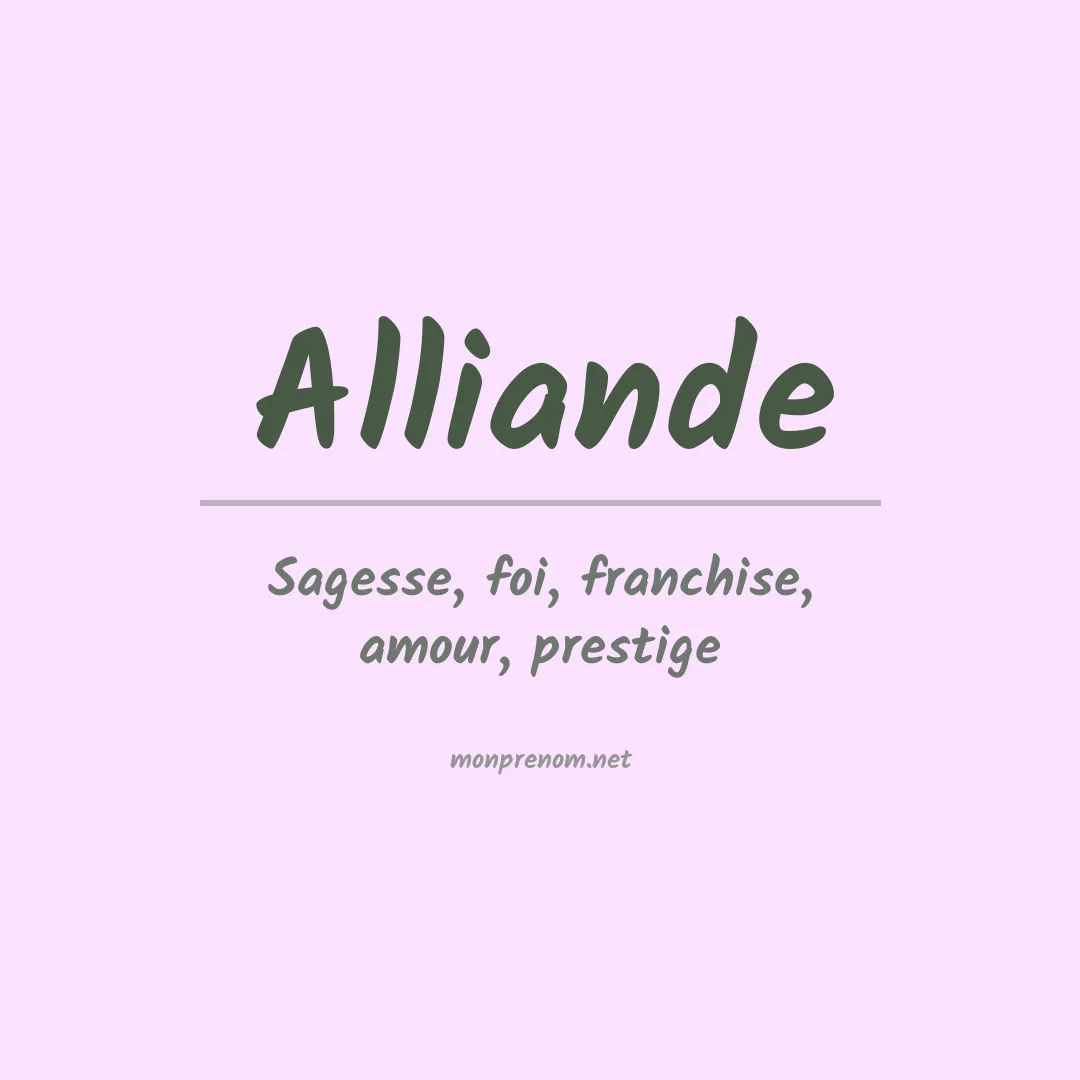 Signification du Prénom Alliande Signification du Prénom Alliande
