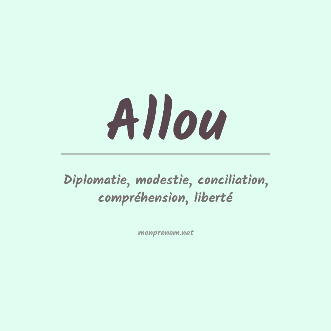 Signification du Prénom Allou Signification du Prénom Allou