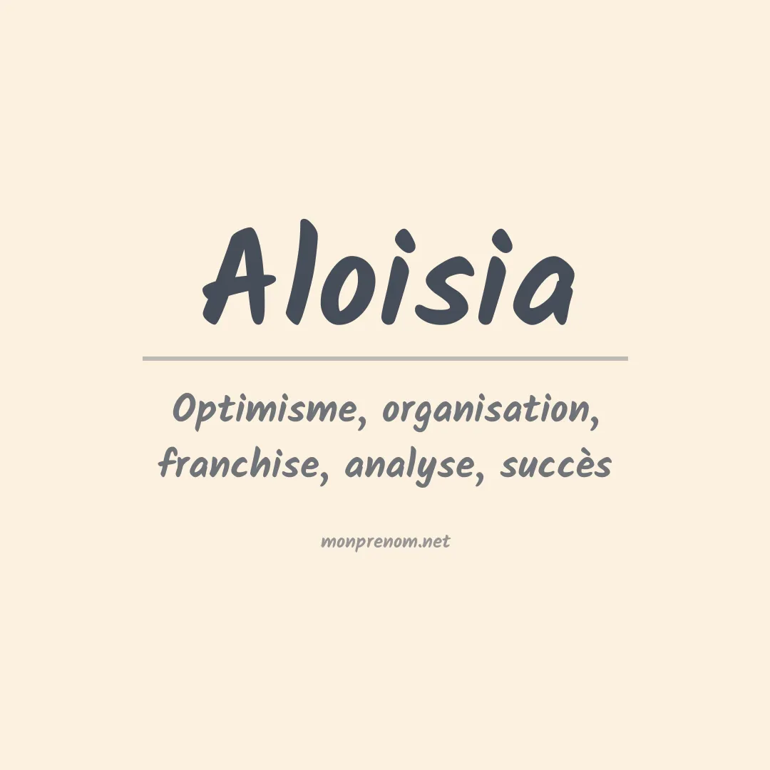 Signification du Prénom Aloisia Signification du Prénom Aloisia