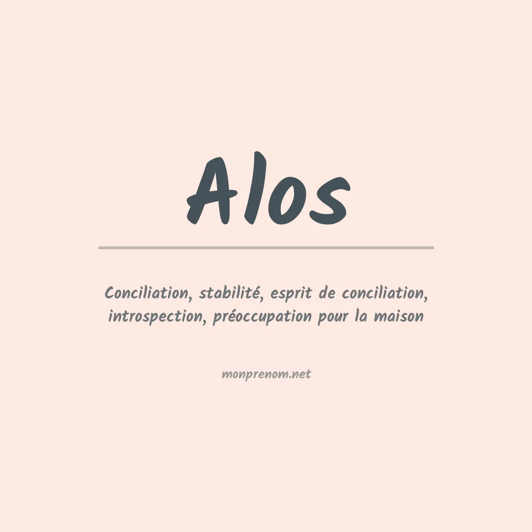 Signification du Prénom Alos