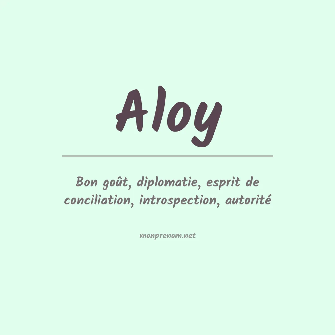 Signification du Prénom Aloy