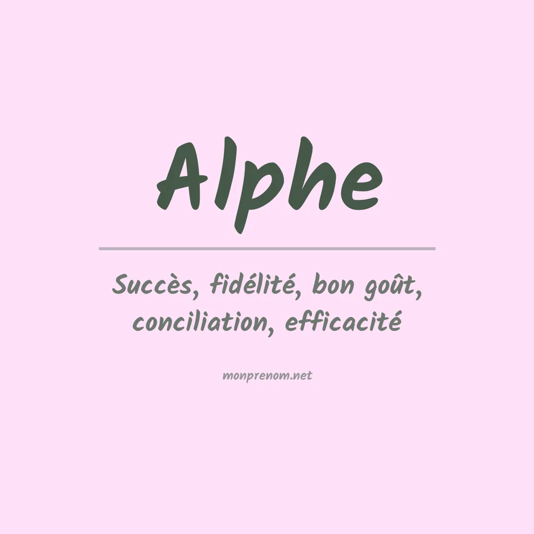 Signification du Prénom Alphe Signification du Prénom Alphe