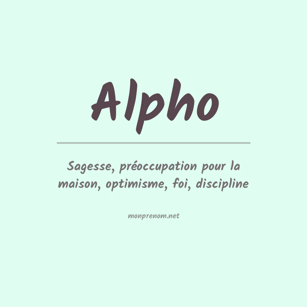 Signification du Prénom Alpho Signification du Prénom Alpho