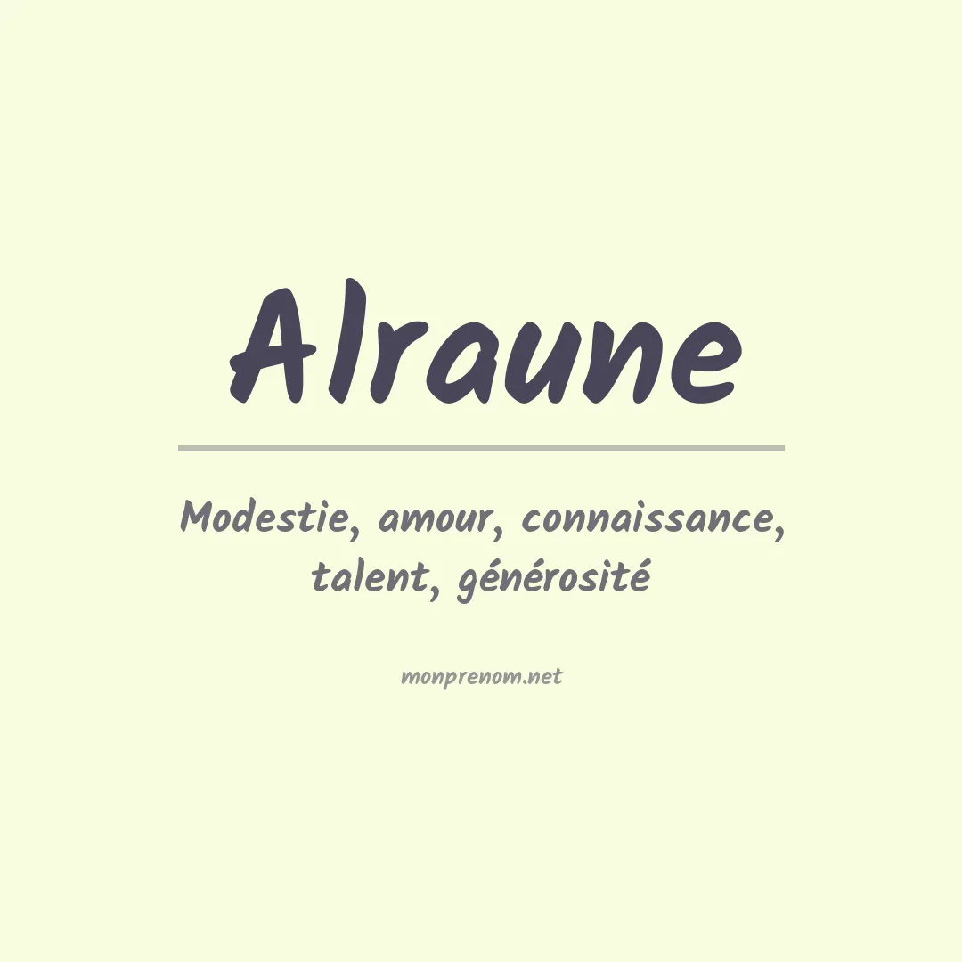 Signification du Prénom Alraune Signification du Prénom Alraune