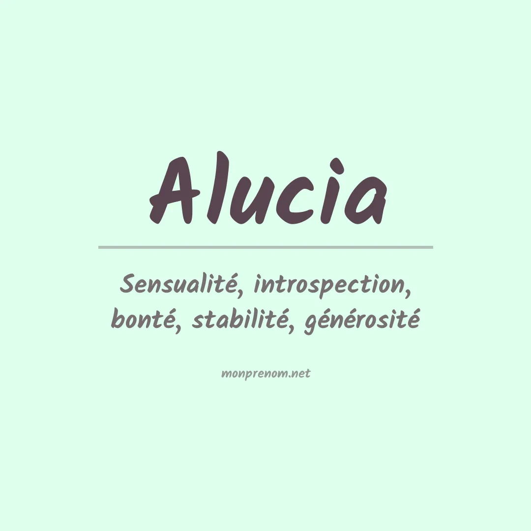 Signification du Prénom Alucia