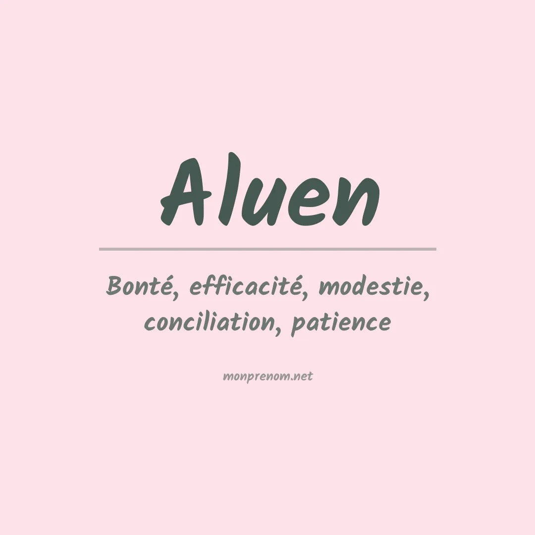 Signification du Prénom Aluen