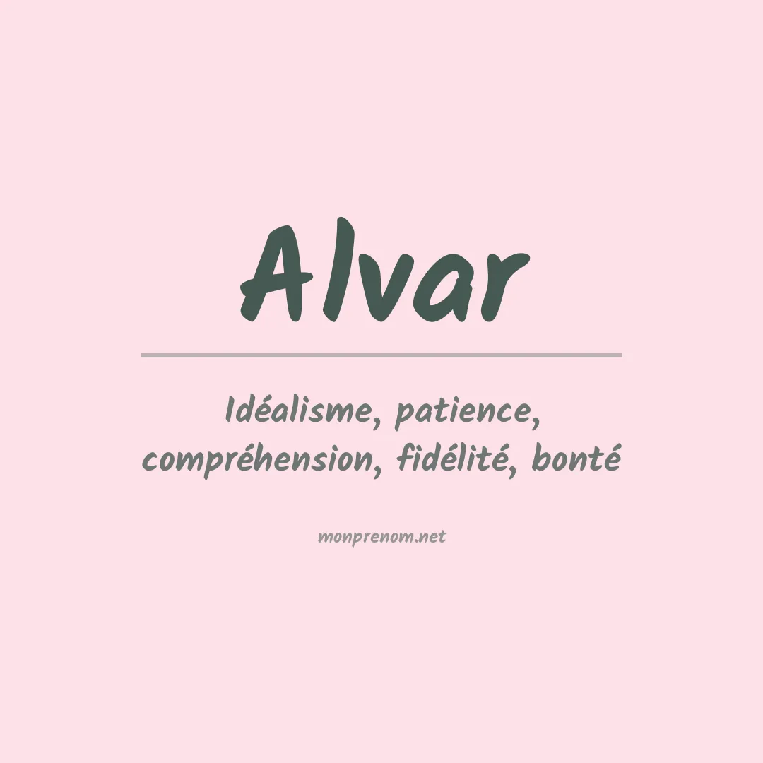 Signification du Prénom Alvar