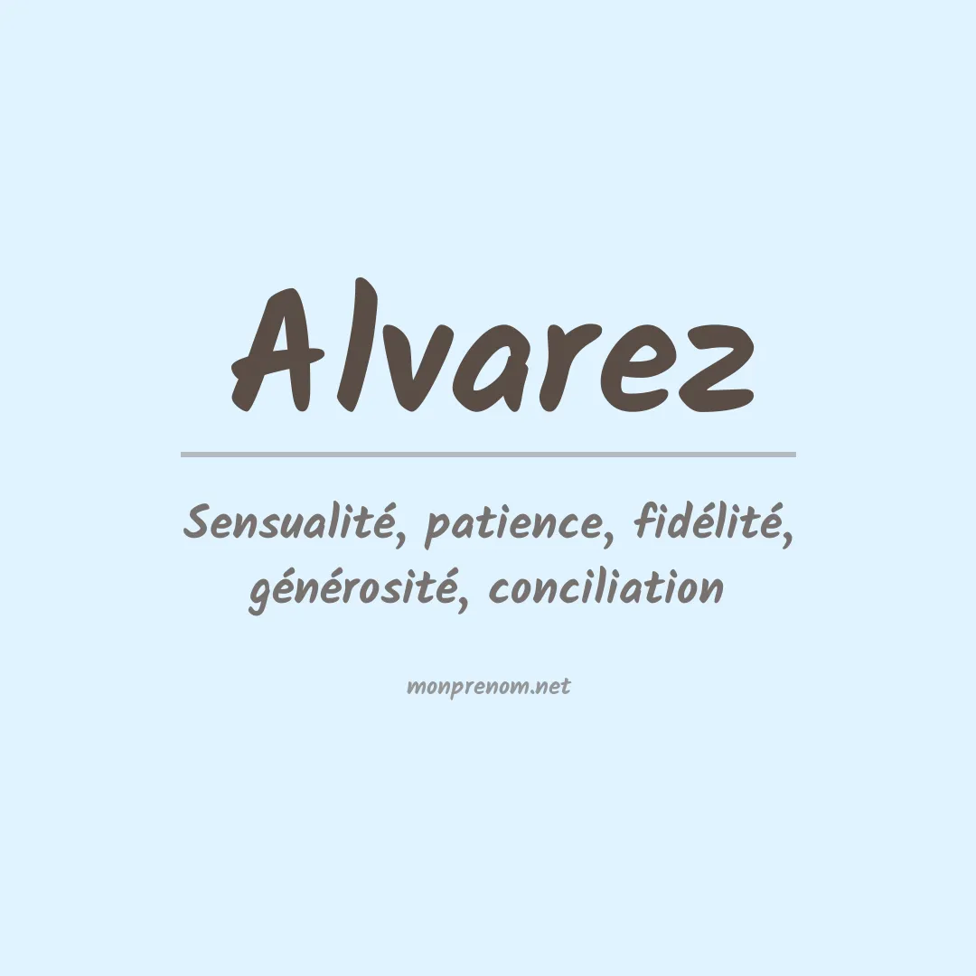 Signification du Prénom Alvarez