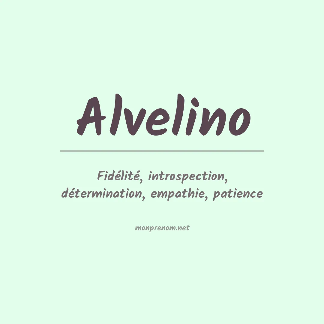 Signification du Prénom Alvelino