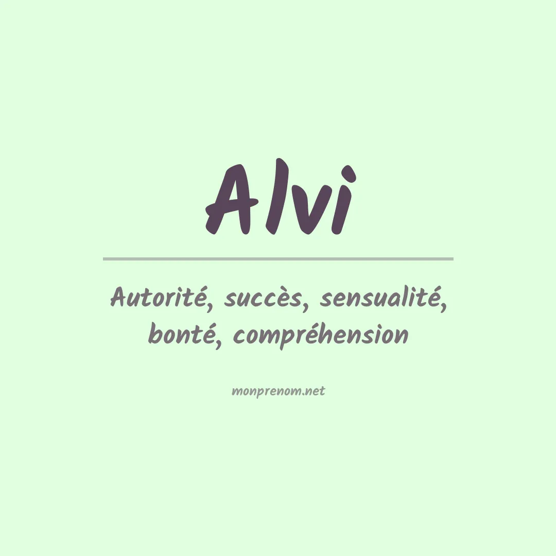 Signification du Prénom Alvi Signification du Prénom Alvi