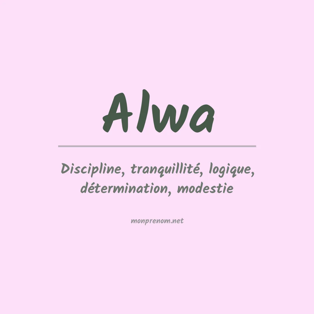 Signification du Prénom Alwa Signification du Prénom Alwa
