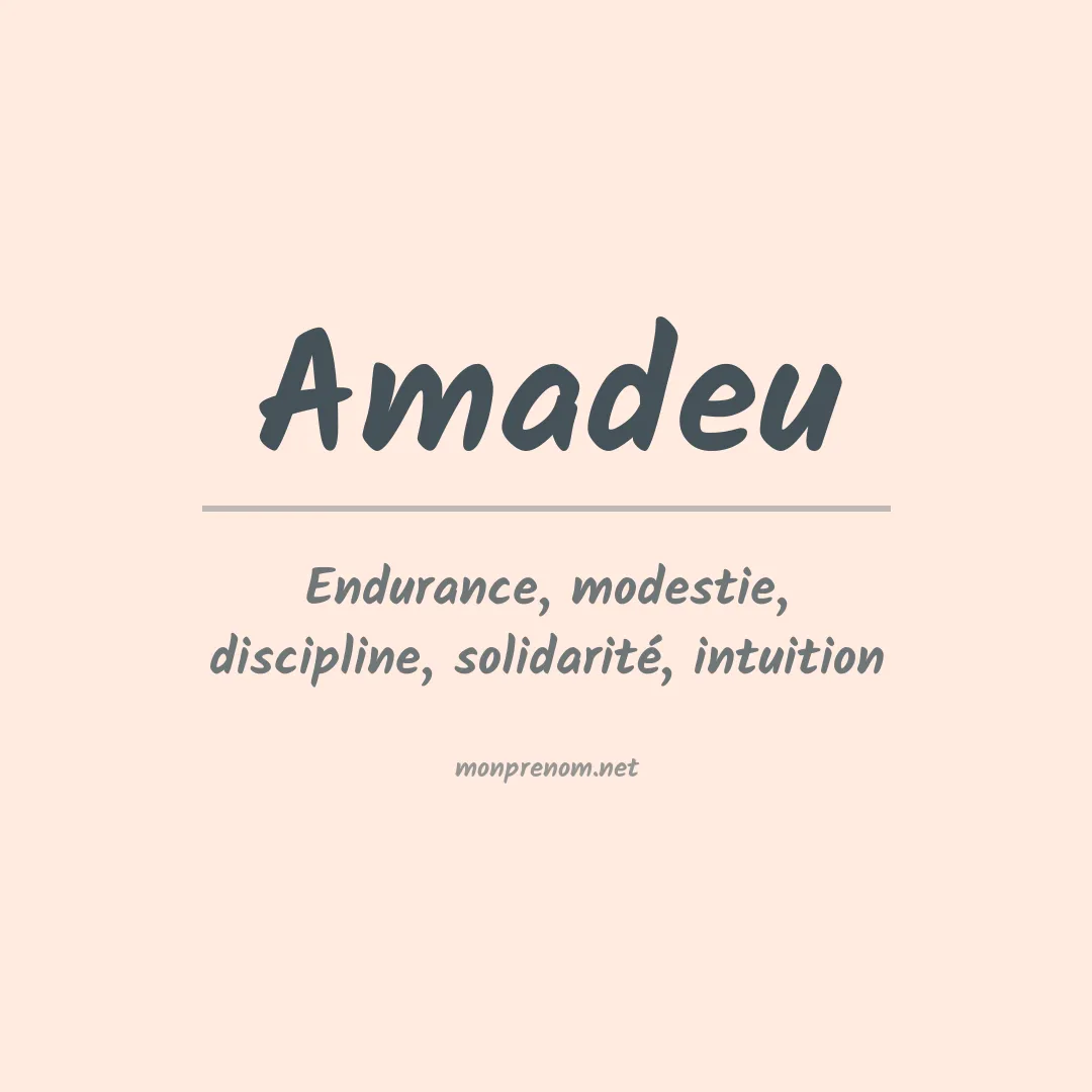 Signification du Prénom Amadeu