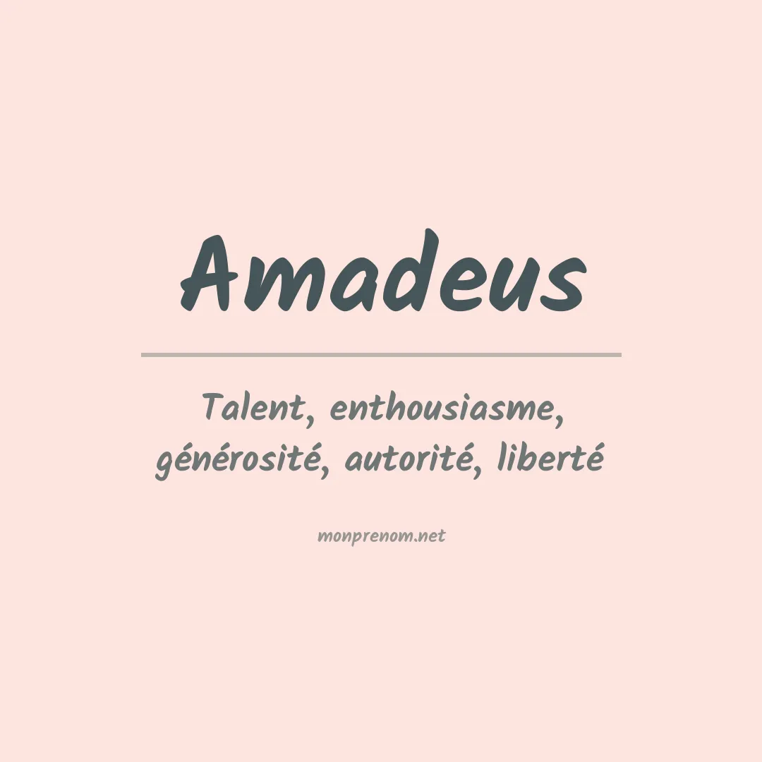 Signification du Prénom Amadeus