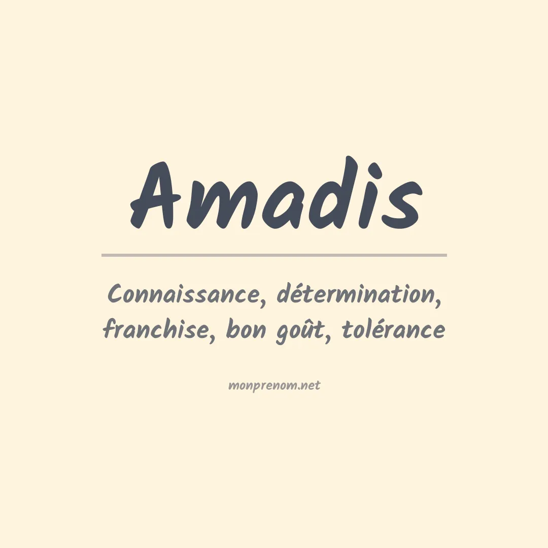 Signification du Prénom Amadis