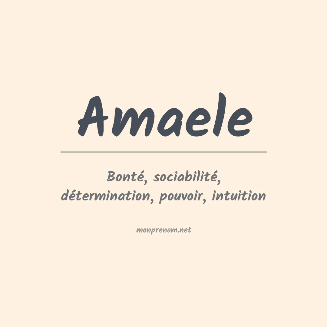 Signification du Prénom Amaele Signification du Prénom Amaele
