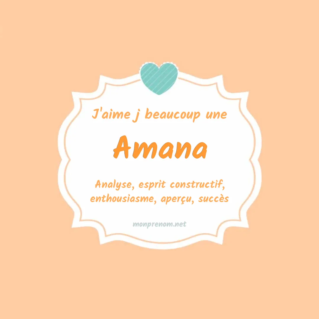 j'aime beaucoup Amana