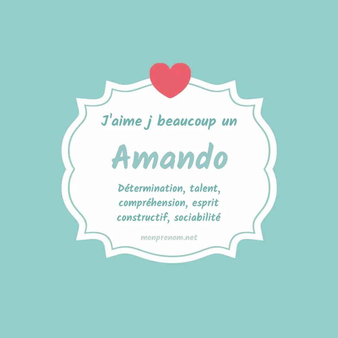 j'aime beaucoup Amando