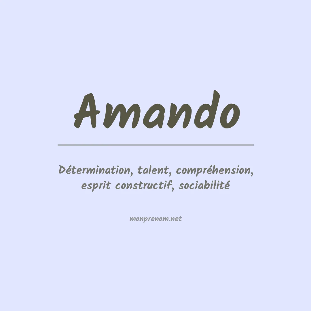 Signification du Prénom Amando Signification du Prénom Amando