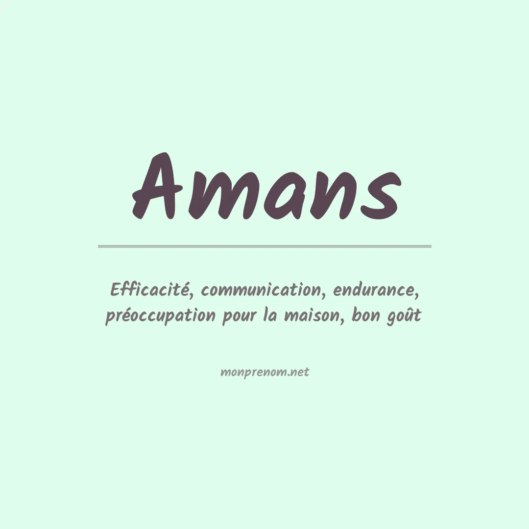 Signification du Prénom Amans Signification du Prénom Amans