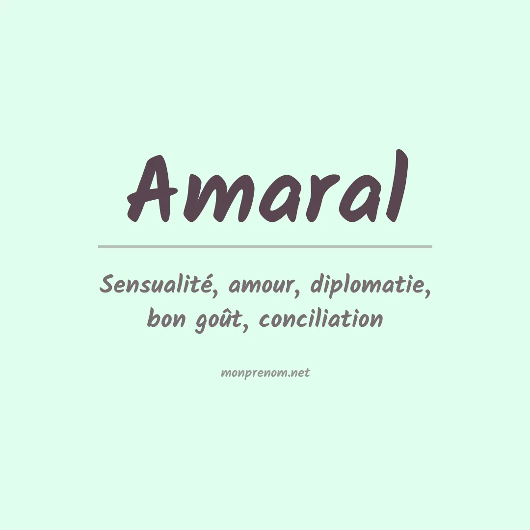 Signification du Prénom Amaral