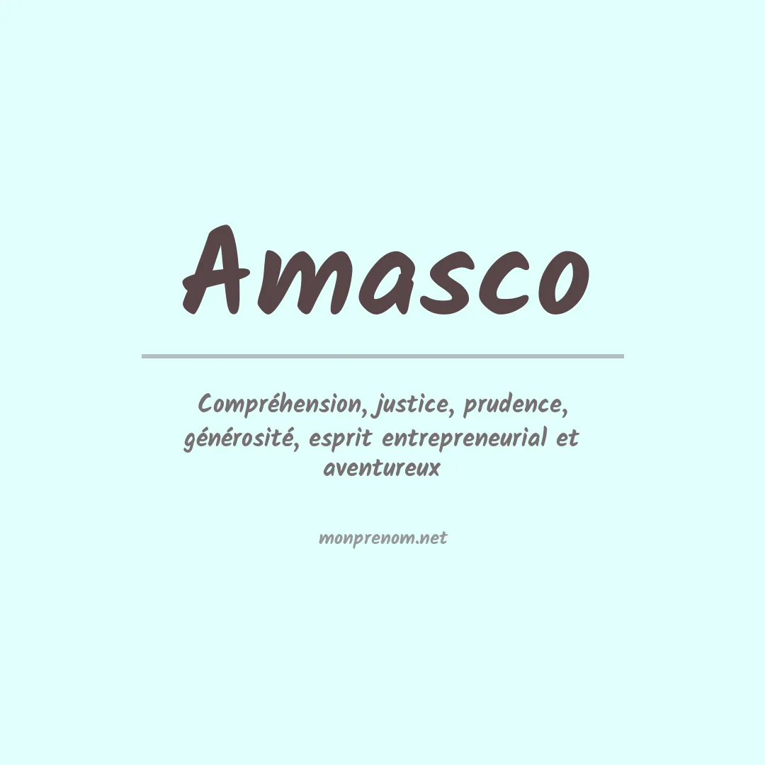 Signification du Prénom Amasco Signification du Prénom Amasco