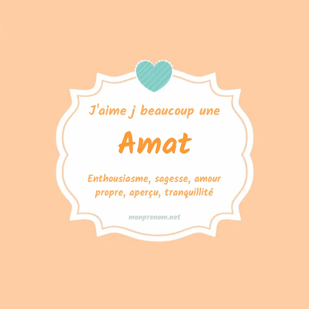 j'aime beaucoup Amat