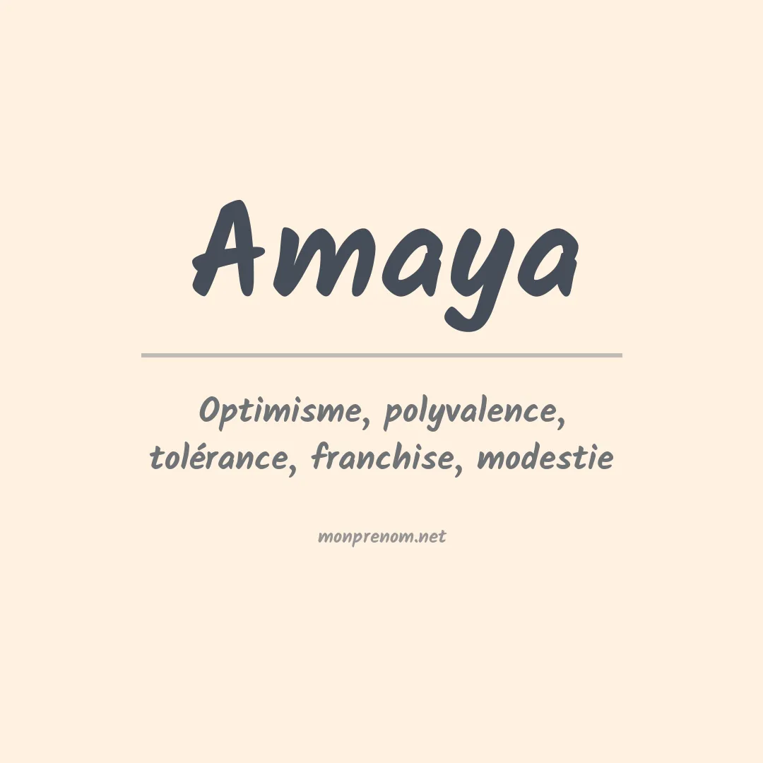 Signification du Prénom Amaya