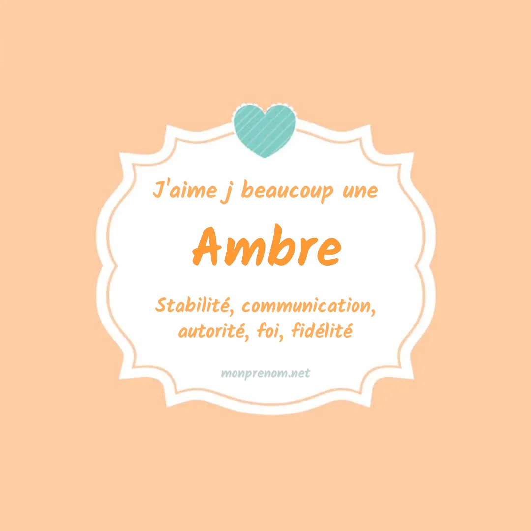 j'aime beaucoup Ambre