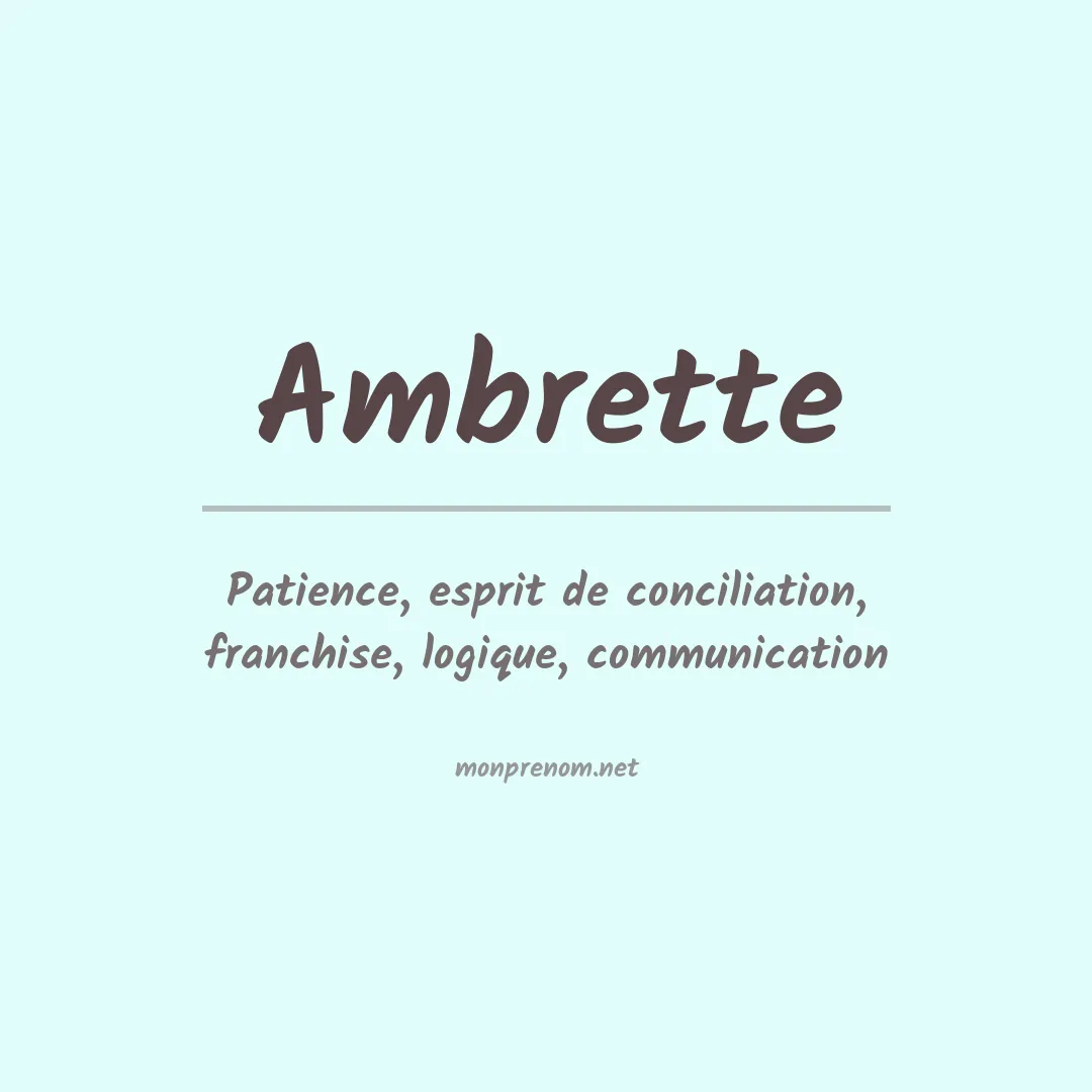 Signification du Prénom Ambrette Signification du Prénom Ambrette
