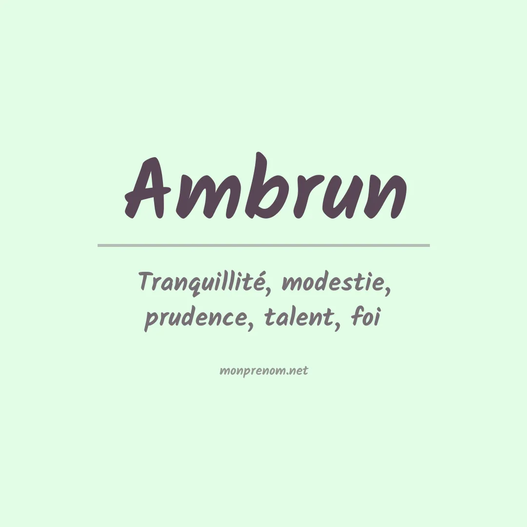 Signification du Prénom Ambrun Signification du Prénom Ambrun