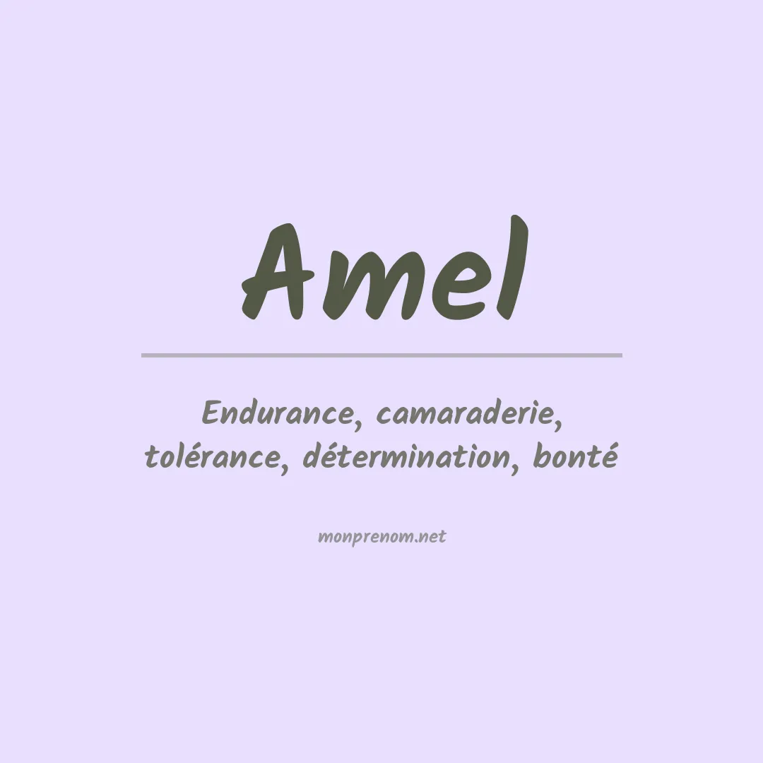 Signification du Prénom Amel
