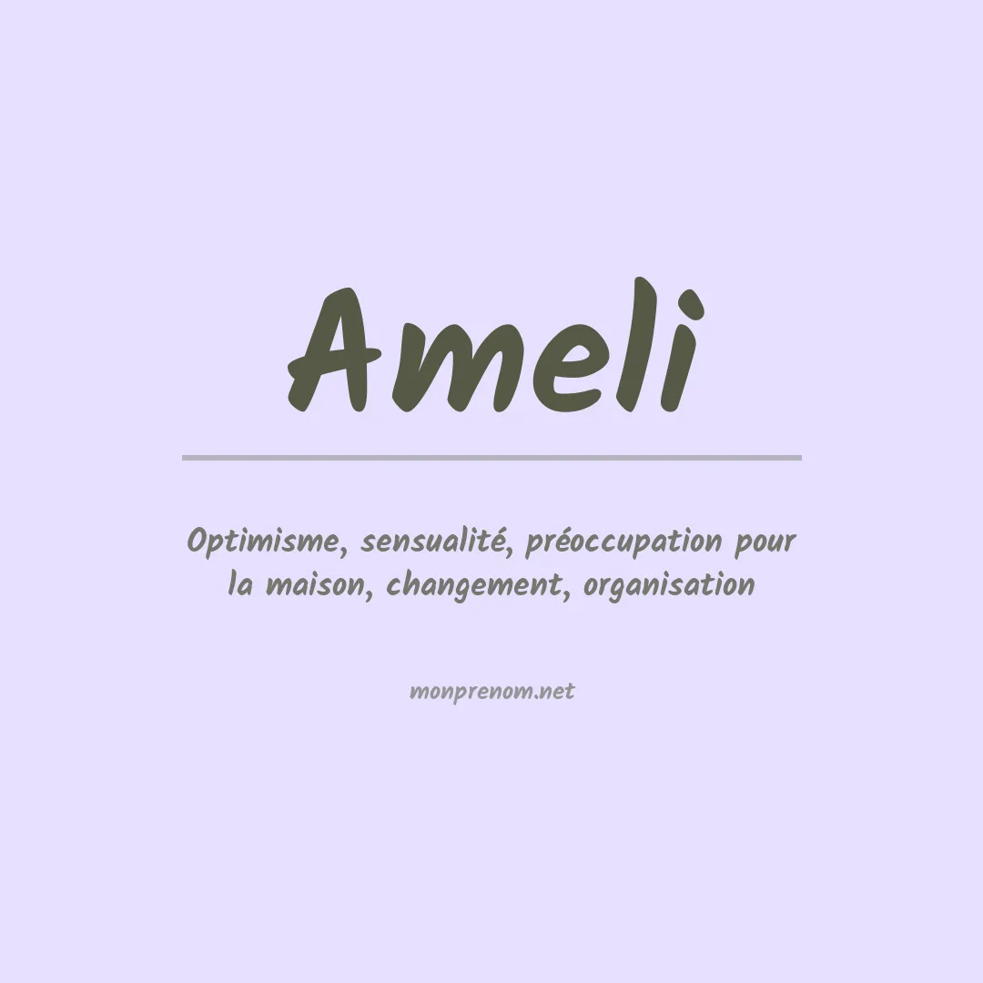 Signification du Prénom Ameli