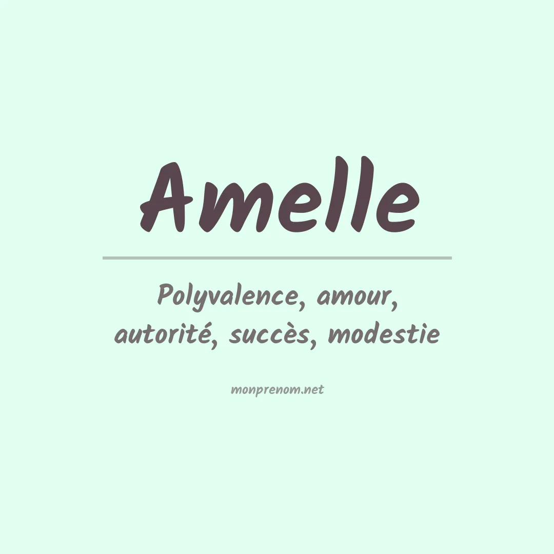 Signification du Prénom Amelle Signification du Prénom Amelle