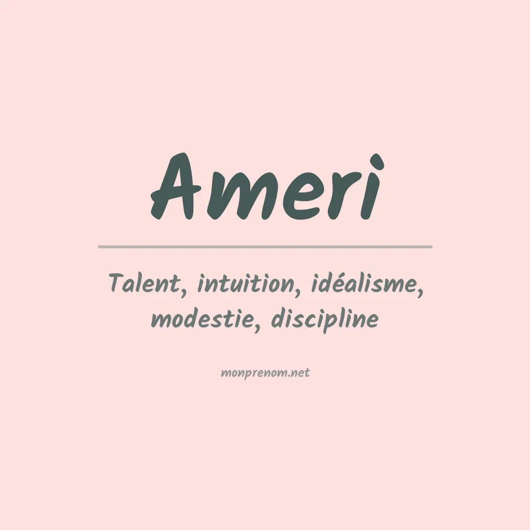 Signification du Prénom Ameri Signification du Prénom Ameri