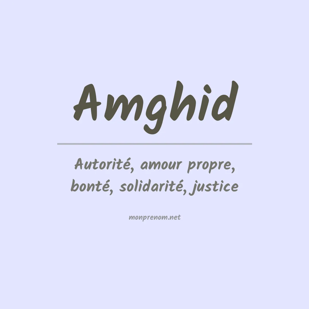 Signification du Prénom Amghid Signification du Prénom Amghid