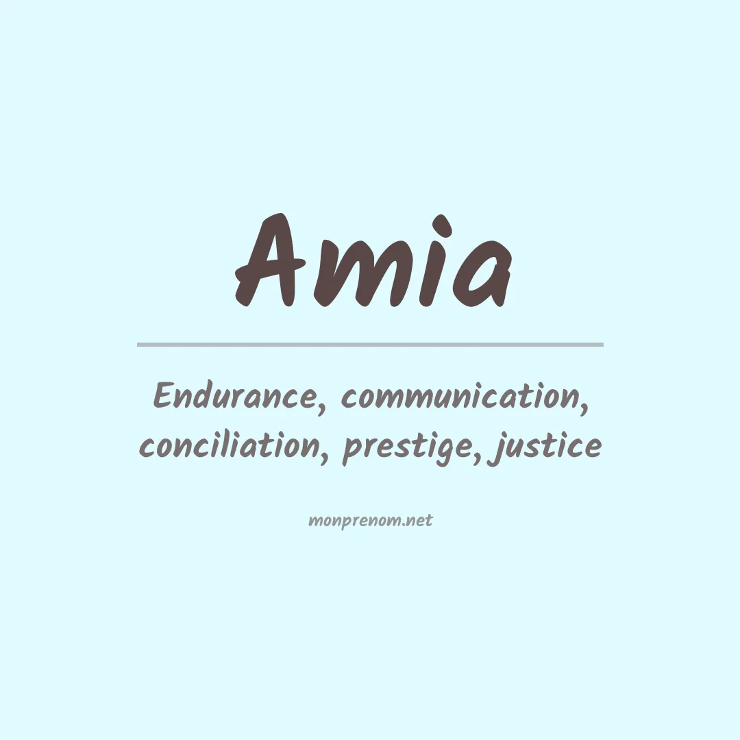Signification du Prénom Amia Signification du Prénom Amia