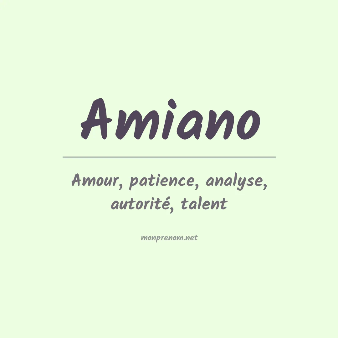Signification du Prénom Amiano