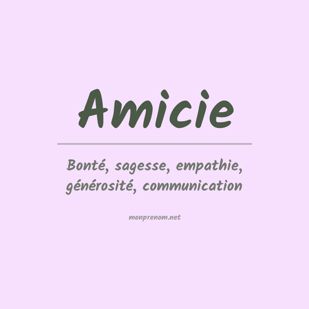 Signification du Prénom Amicie Signification du Prénom Amicie