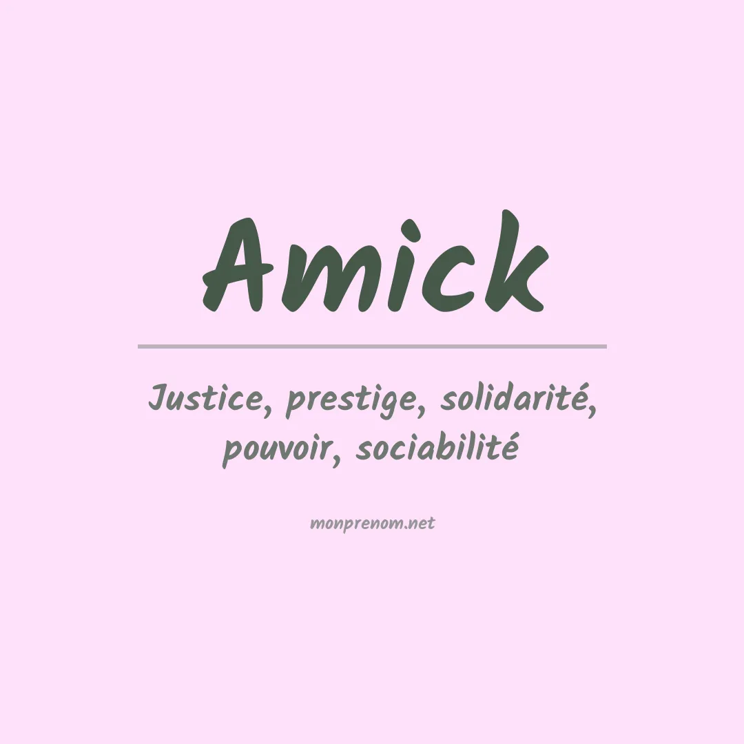 Signification du Prénom Amick