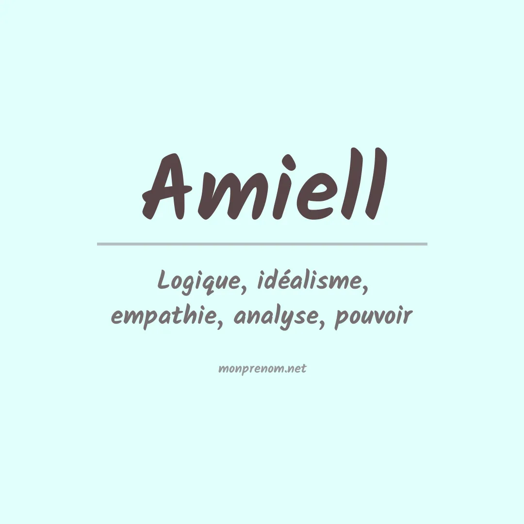 Signification du Prénom Amiell Signification du Prénom Amiell